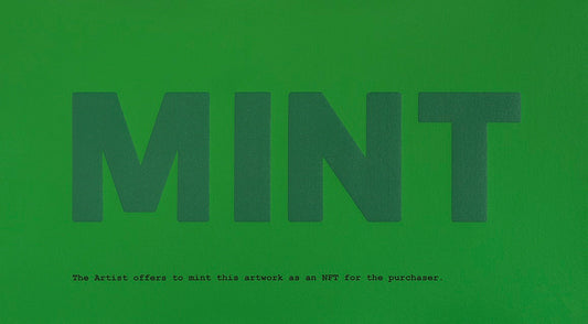 MINT, from ‘The Artists’ Resale Royalty Blockchain Manifesto’ series, 2022